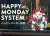 Welcome to the KIBOU “Happy Monday System”